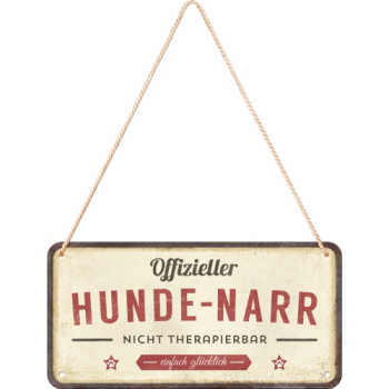 Blechschild '"Hunde-Narr " in 2 Größen