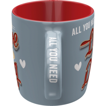 Tasse "All you need is a ..."