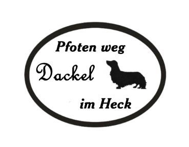 "Pfoten weg - Dackel im Heck" Aufkleber schwarz od. silber