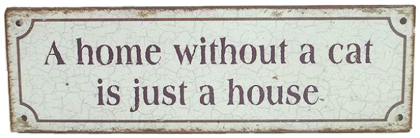 Aufkleber "A house without a cat...."