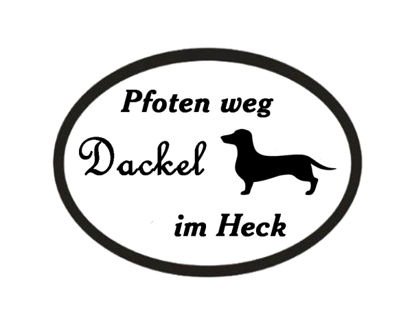 "Pfoten weg - Dackel im Heck" Aufkleber schwarz od. silber
