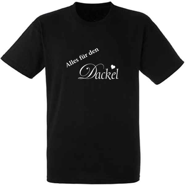 T-Shirt "Alles für den Dackel"